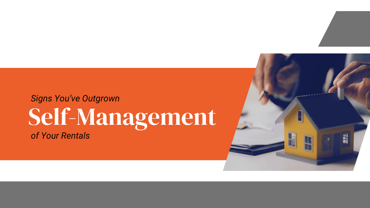 Signs You’ve Outgrown Self-Management of Your Atlanta Rentals - Article Banner